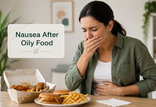 nausea after oily food